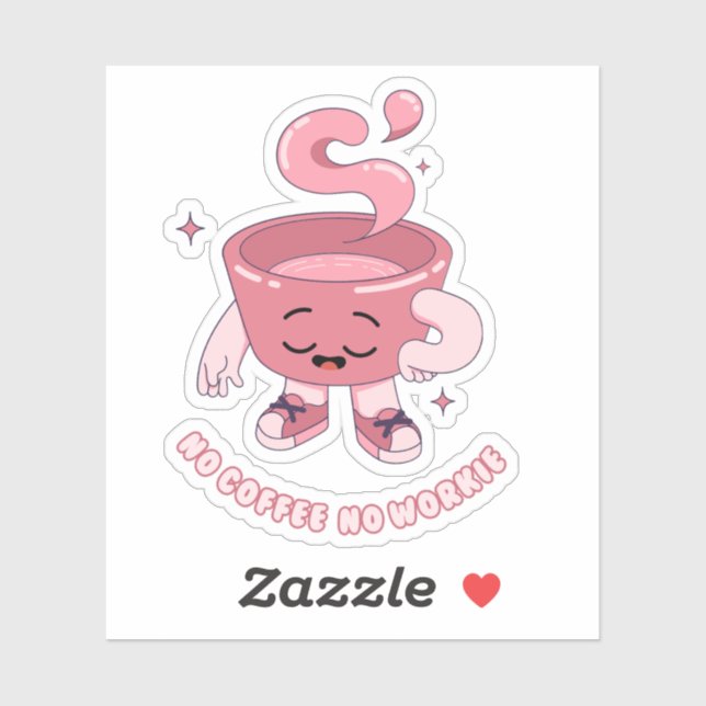 Adesivo Sem Café Sem Trabalho (Folha)