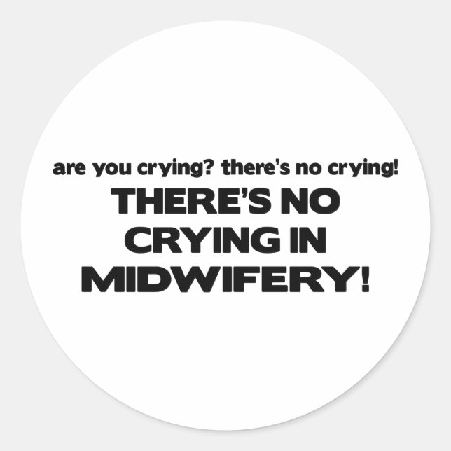 Adesivo Sem Choro em Midwifery (Frente)