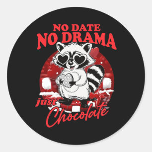 Adesivo Sem Data Sem Drama Só Chocolate