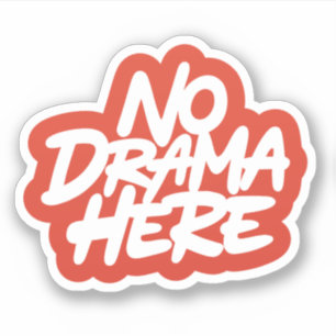 Adesivo Sem Drama Aqui