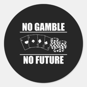 Adesivo Sem Gamble Sem Jogador De Poker Futuro