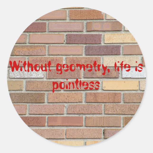 Adesivo Sem geometria, a vida é inútil (Frente)