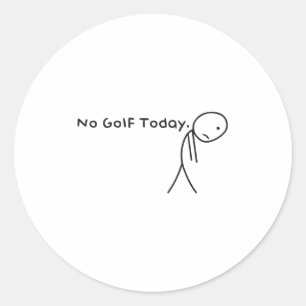 Adesivo Sem Golfe Hoje Sad Sad Stickman Golfer