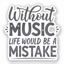 Sem música a vida seria um erro