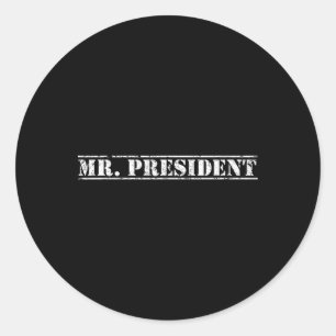 Adesivo Senhor Presidente, Apoiante Para 4 De Julho