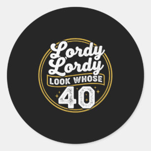 Adesivo Senhor Senhor Olhe Quem Faz 40 Aniversário Engraça