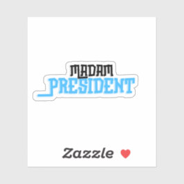 Adesivo Senhora Presidente