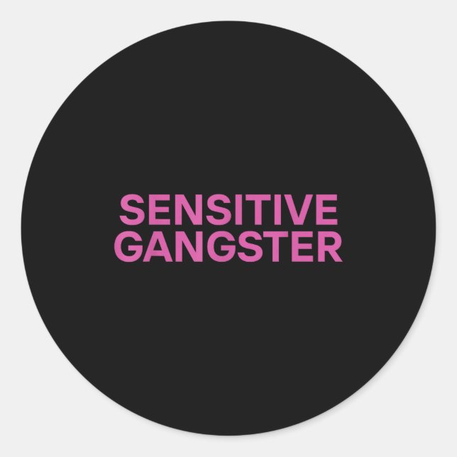 Adesivo Sensitive Gangster Funny Ironic Quote  (Frente)