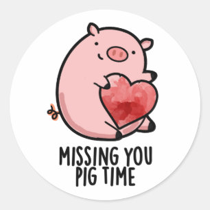 Adesivo Sentido De Falta De Você, Pig Time Engraçado Anima