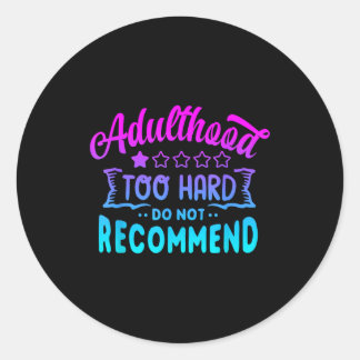 Adesivo Ser adulto não recomendaria ditos engraçados um