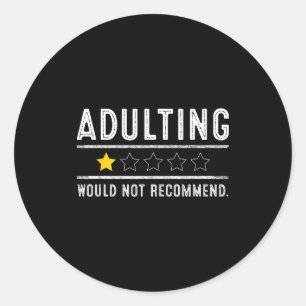 Adesivo Ser Adulto Não Recomendaria Ditos Engraçados Uma E
