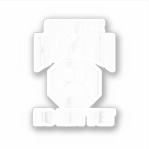 Adesivo Service Human design Não Pet Engraçado Cote De Cot