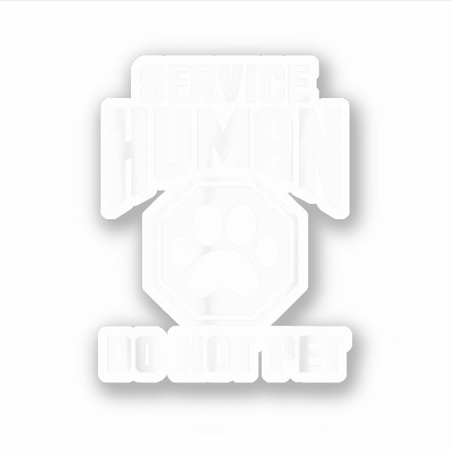 Adesivo Service Human design Não Pet Engraçado Cote De Cot (Frente)