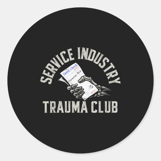 Adesivo Service Industry Trauma Club Funny Server Bartende (Frente)