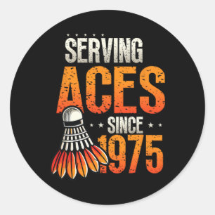 Adesivo Servindo Aces Desde 1975 Badminton Nasceu 50º