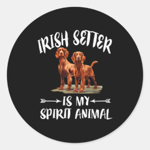 Adesivo Setter Irlandês é o meu animal espiritual