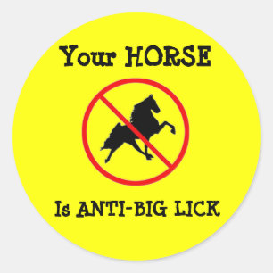Adesivo Seu Cavalo É Anti-Big Lick