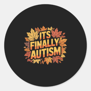 Adesivo Seu último autismo