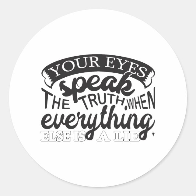 Adesivo Seus Olhos Falam A Verdade (Frente)