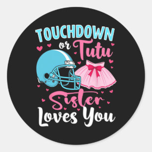 Adesivo Sexo Reveal Touchdown Ou Tutu Irmã Te Ama