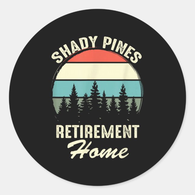 Adesivo Shady Nes Funny Quote Retirement Day Party Home  (Frente)