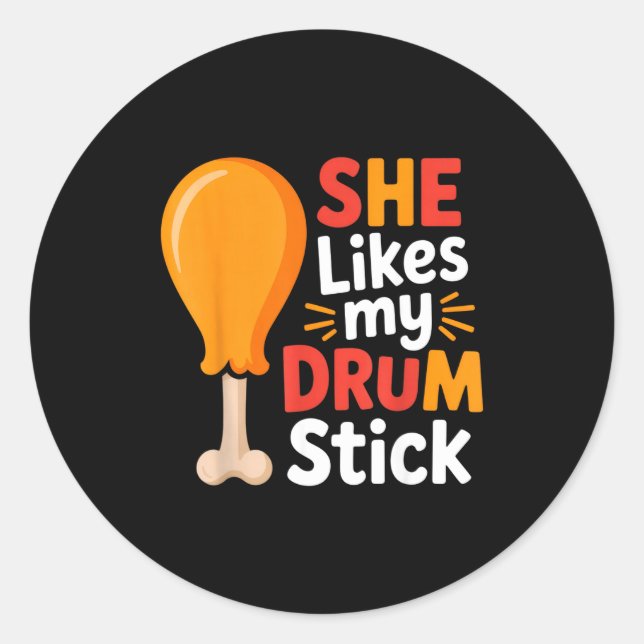 Adesivo She Likes My Drum Stick Funny Foodie Humor Summer  (Frente)