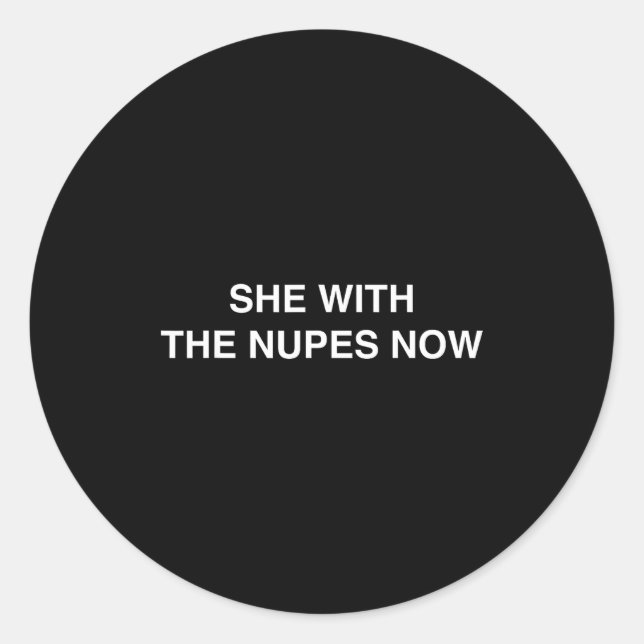 Adesivo She With The Nupes Now Kappa Funny Gift Novelty Bi (Frente)