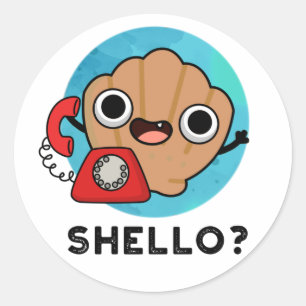 Adesivo Shello Funny Sea Shell Pun