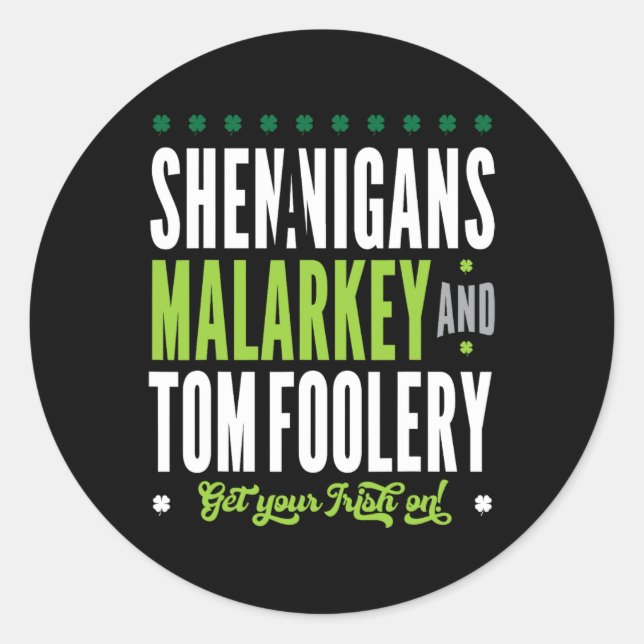 Adesivo Shenanigans Malarkey E Tomfoolery St Patricks Ir (Frente)