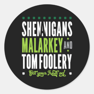 Adesivo Shenanigans Malarkey E Tomfoolery St Patricks Ir