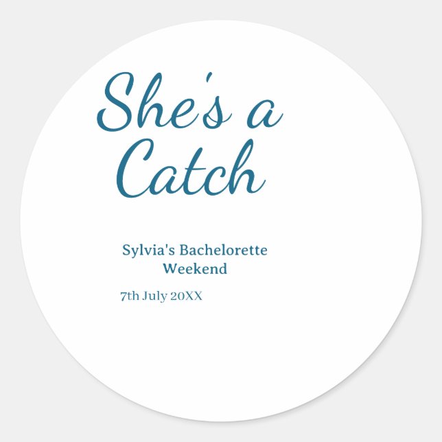 Adesivo She's a catch bachelorette weekend name blue date  (Frente)
