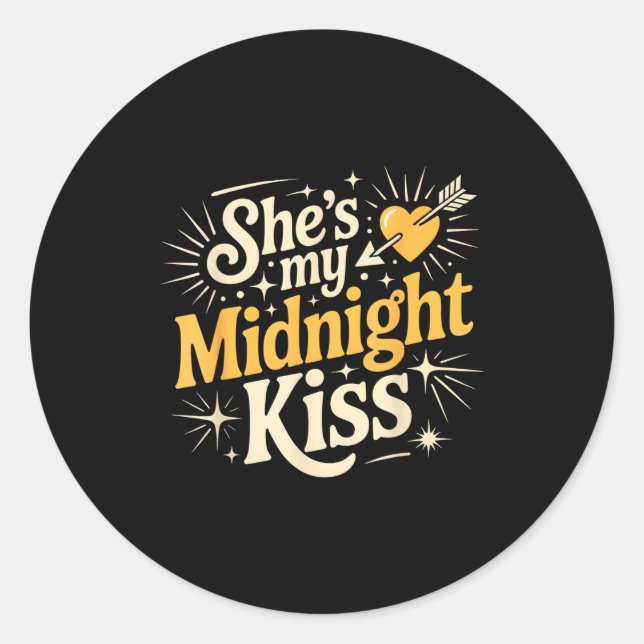 Adesivo Shes My Midnight Kiss Saying Romantic Couple New Y (Frente)