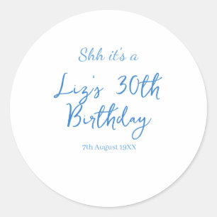 Adesivo shh é um aniversário de 30 anos nome data azul sim