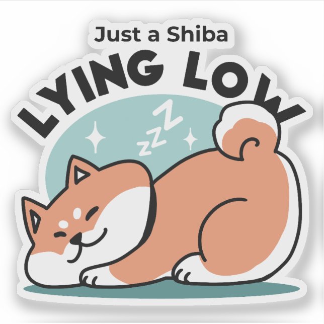 Adesivo Shiba Inu Relaxa Arte: Apenas uma Shiba Mentira Ba (Frente)