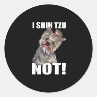 Adesivo Shih Tzu Gift | Cachorro Engraçado I Shih Tzu Not