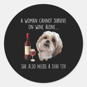 Adesivo Shih Tzu  Uma mulher não pode sobreviver apenas d