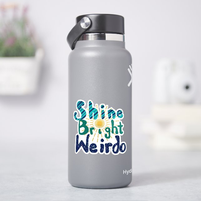 Adesivo Shine Bright Weirdo (HidroFlask)