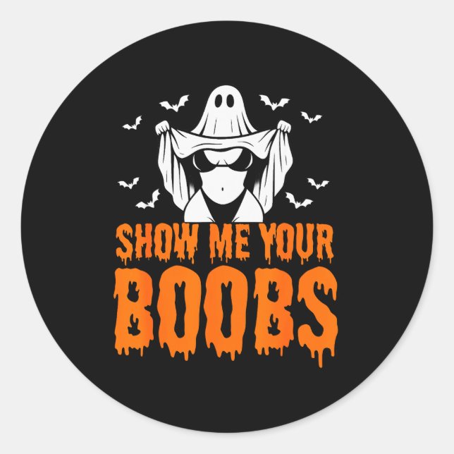 Adesivo Show Me Your S, Funny Ghost Halloween Humor Adults (Frente)