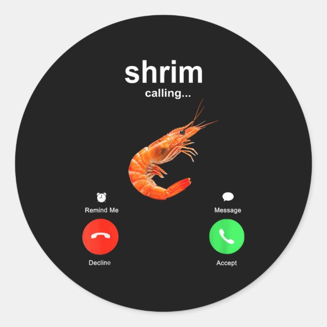 Adesivo Shrimp Is Calling Funny Meme Mobile Call  (Frente)