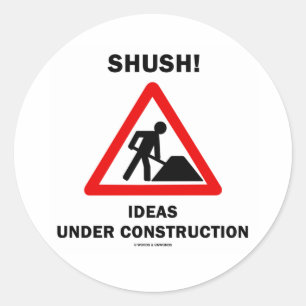 Adesivo Shush! Ideias sob a construção
