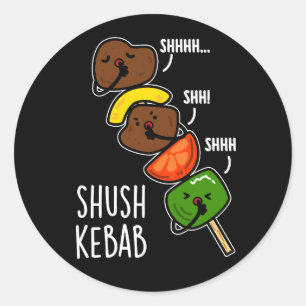 Adesivo Shush Kebab Engraçado Comida Engraçado Pun Escuro 