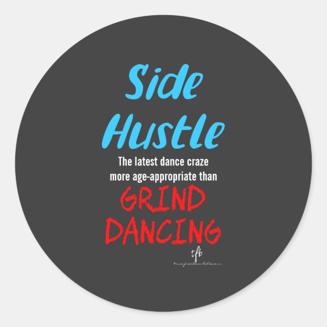 Adesivo Side Hustle vs. Grind Dancing Neon Blue Text Sm. (Frente)