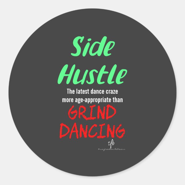 Adesivo Side Hustle vs. Grind Dancing Neon Green Text Sm. (Frente)