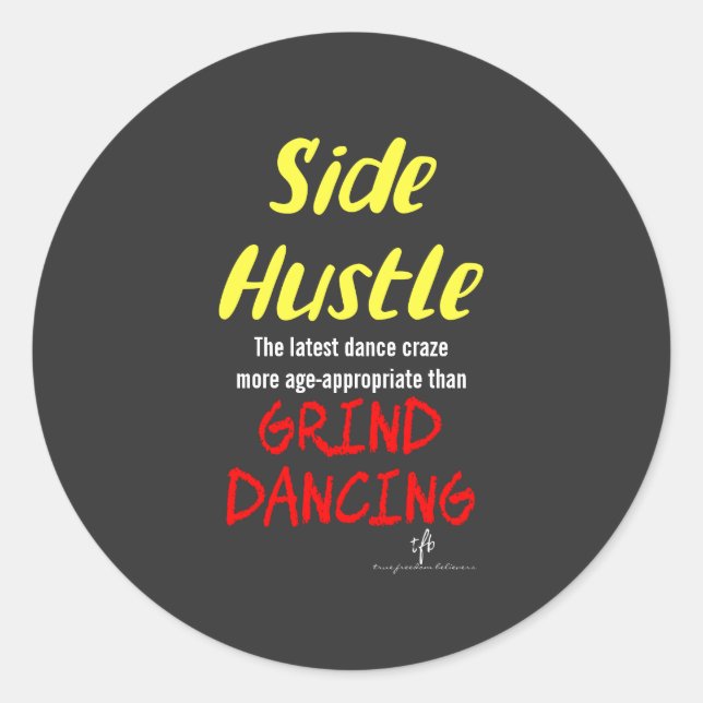 Adesivo Side Hustle vs. Grind Dancing Neon Yellow Text Sm. (Frente)