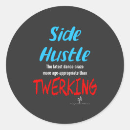 Adesivo Side Hustle vs. Twerking Neon Blue Text Sm.