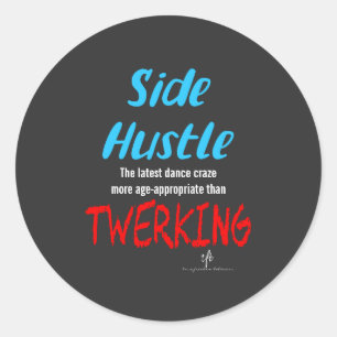 Adesivo Side Hustle vs. Twerking Neon Blue Text Sm.