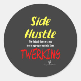 Adesivo Side Hustle vs. Twerking Texto Amarelo Neon Sm.