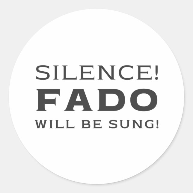 Adesivo Silêncio! Fado será cantado! (Frente)