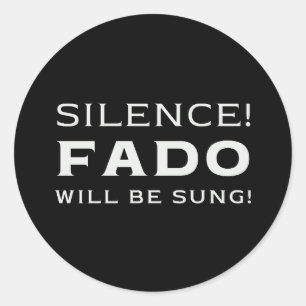 Adesivo Silêncio! Fado será cantado!