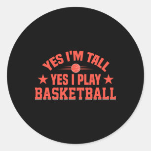 Adesivo Sim, eu sou alto, sim, eu jogo basquete